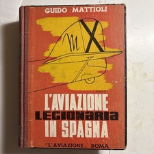 Aviazione legionaria spagna usato  Roma
