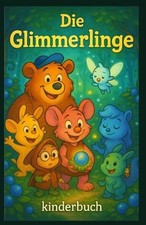 Glimmerlinge kinderbuch tamara gebraucht kaufen Glimmerlinge kinderbuch tamara gebraucht kaufen  Versand nach Germany