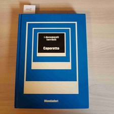 Caporetto documenti terribili usato  Italia