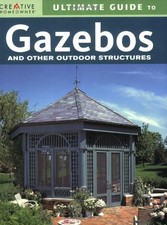 Ultimate Guide to Gazebos and Other Outdoor Structures (Creative Homeowner U... segunda mano  Embacar hacia Mexico