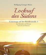 Lockruf südens unterwegs gebraucht kaufen  Bayreuth