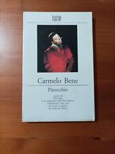 Carmelo bene.pinocchio.la casa usato  Luzzi