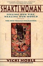 Shakti Woman: Feeling Our Fire, Healing Our World by Noble, Vicki comprar usado  Enviando para Brazil