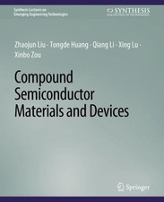 Compound Semiconductor Materials and Devices, Paperback by Liu, Zhaojun; Huan... segunda mano  Embacar hacia Mexico