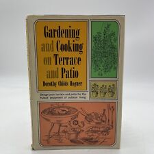 Jardinería y cocina en terraza y patio (Dorothy Childs Hogner 1964 HC 1ª edición) segunda mano  Embacar hacia Argentina