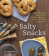 Salty Snacks: Make Your Own Chips, Crisps, Crackers, Pretzels, Dips, and Other , usado comprar usado  Enviando para Brazil