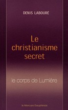 Christianisme secret d'occasion Christianisme secret d'occasion  Barr