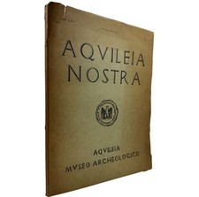 Aquileia nostra 1973 usato  Roma