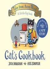Cat's Cookbook: A new Tales from Acorn Wood story By Julia Donaldson,Axel Schef segunda mano  Embacar hacia Mexico