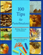 100 tips pastellmalerei gebraucht kaufen  Berlin