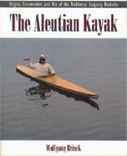 The Aleutian Kayak: Origins, Construction, and Use of the Traditional... comprar usado  Enviando para Brazil