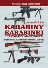 Używany, Karabiny, karabinki i pistolety maszynowe. Encyklopedia - POLSKA KSIĄŻKA - NEW na sprzedaż  PL