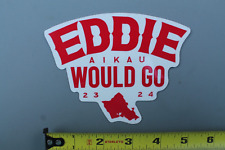 Eddie would aikau for sale  Los Angeles