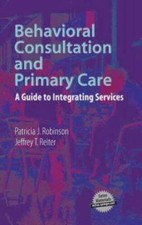 Behavioral Consultation and Primary Care: A Guide to Integrat - VERY GOOD segunda mano  Embacar hacia Mexico