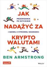 Jak nadążyć za kryptowalutami - Ben Armstrong na sprzedaż  PL