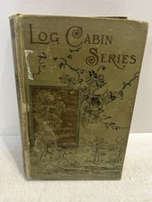 - Antique Book Log Cabin Series Copyright  1887 comprar usado  Enviando para Brazil
