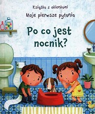 Po co jest nocnik? Moje pierwsze pyta..., Daynes, Katie na sprzedaż  Wysyłka do Poland