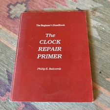 Clock repair primer for sale  RYDE
