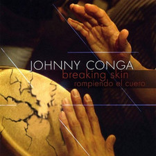 JOHNNY CONGA - Breaking Skin/rompiendo El Cuero - CD - *Excellent Condition* comprar usado  Enviando para Brazil