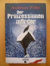 Prinzessinnenmörder andreas f gebraucht kaufen  Regensburg
