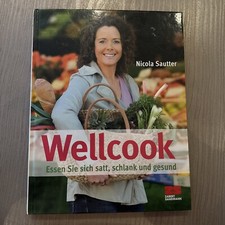Wellcook nicola sautter gebraucht kaufen  Jüchen
