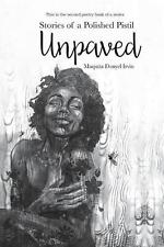 Stories of a Polished Pistil: Unpaved by Maquita Donyel Irvin (English) Paperbac comprar usado  Enviando para Brazil