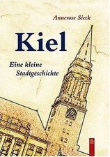 Kiel kleine stadtgeschichte gebraucht kaufen  Berlin