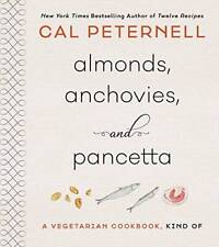 Almonds, Anchovies, and Pancetta: A Vegetarian Cookbook, Kind Of - GOOD for sale  Montgomery