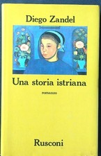 Una storia istriana usato  Italia