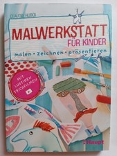 Malwerkstatt fuer kinder gebraucht kaufen  Kirchberg