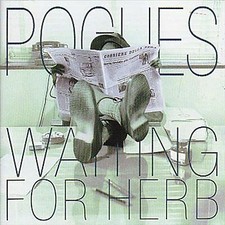 Pogues waiting herb for sale  STOCKPORT