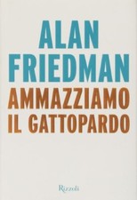 Friedman alan ammazziamo usato  Fonte Nuova