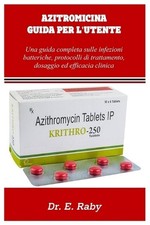 Azitromicina Guida Per l'Uente: Una guida completa sulle infeczioni batteriche,  comprar usado Azitromicina Guida Per l'Uente: Una guida completa sulle infeczioni batteriche,  comprar usado  Enviando para Brazil