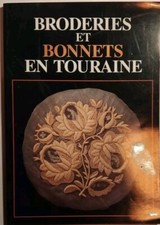 Broderies bonnets touraine d'occasion  Chinon