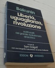 Bakunin libertà uguaglianza usato  Zermeghedo