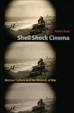 Shell Shock Cinema: Weimar Culture and the Wounds of War by Kaes, Anton comprar usado  Enviando para Brazil