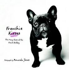 Frenchie kisses hardcover for sale  Montgomery