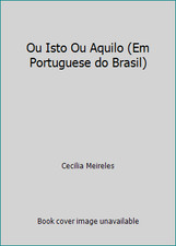Ou Isto Ou Aquilo (Em Portuguese do Brasil) by Cecilia Meireles comprar usado  Enviando para Brazil