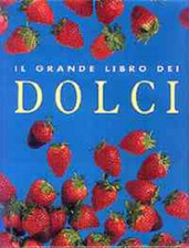 grande libro dei dolci usato grande libro dei dolci usato Reggello