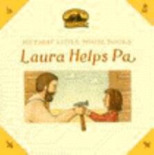 My First Little House: Laura Helps Pa by Wilder, Laura Ingalls; Graef, Renee comprar usado  Enviando para Brazil