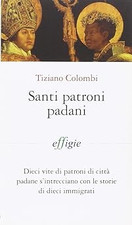 Santi patroni padani. usato  Vejano