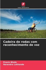 Cadeira de rodas com reconhecimento de voz by Pravin Bhole Paperback Book comprar usado  Enviando para Brazil