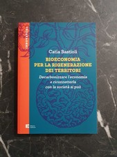 Catia bastioli bioeconomia usato  Carpi