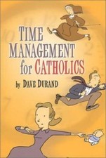 Time management catholics for sale  Aurora