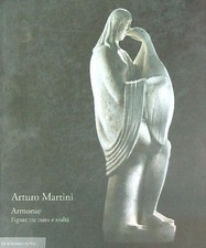 Arturo martini. armonie. usato  Italia