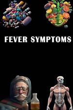 Fever symptoms understand usato  Spedire a Italy