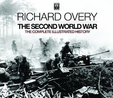 The Second World War: The Complete Illustrated His... by Overy, Richard Hardback comprar usado The Second World War: The Complete Illustrated His... by Overy, Richard Hardback comprar usado  Enviando para Brazil