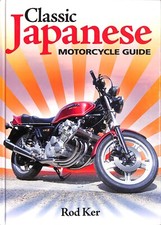 Rod Ker ~ CLASSIC JAPANESE MOTORCYCLE GUIDE ~ Haynes 1st Edition HB ~ 2007 comprar usado  Enviando para Brazil