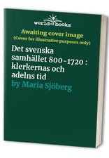 Det svenska samhället 800-1720 : kler..., Maria Sjöberg na sprzedaż  Wysyłka do Poland