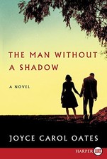 THE MAN WITHOUT A SHADOW By Joyce Carol Oates *Excellent Condition* comprar usado  Enviando para Brazil